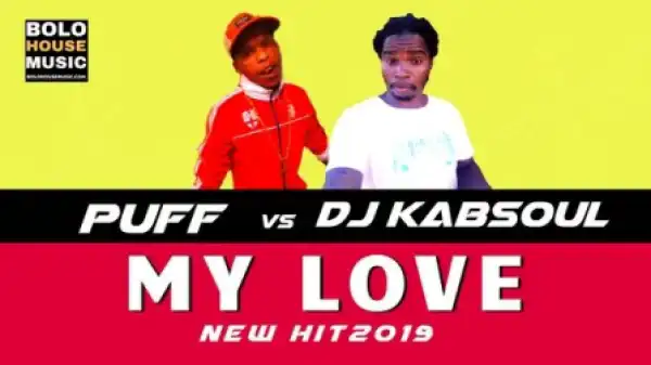Puff X DJ Kabsoul - My Love